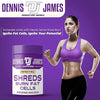 Dennis James Signature Series Shreds Burn Fat Cells