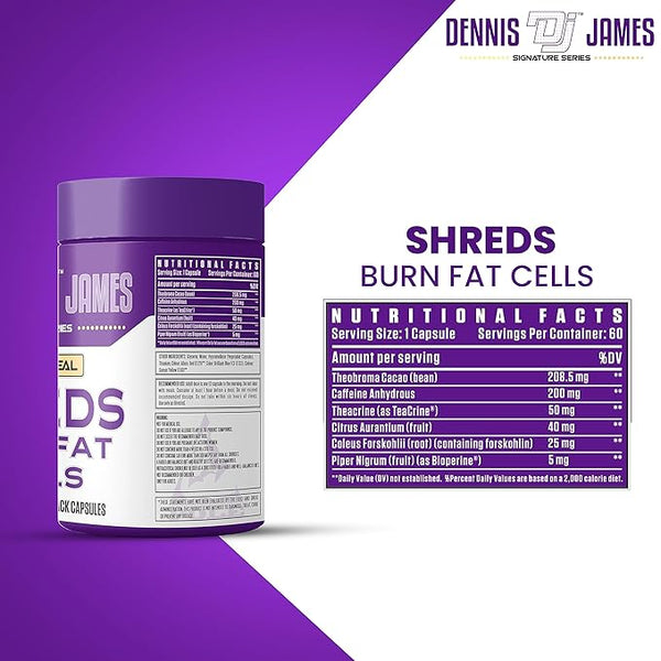 Dennis James Signature Series Shreds Burn Fat Cells